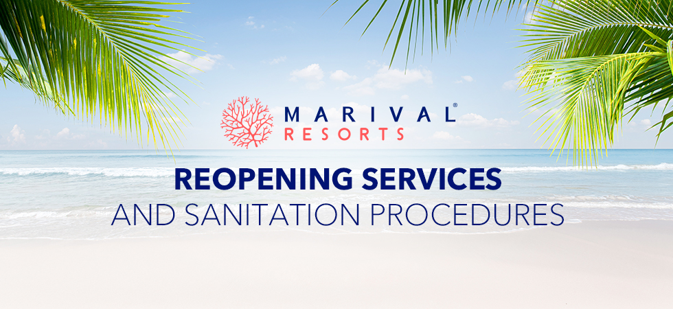 Marival Resorts Reopening Services