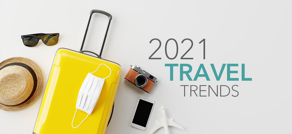 Top travel trends for 2021
